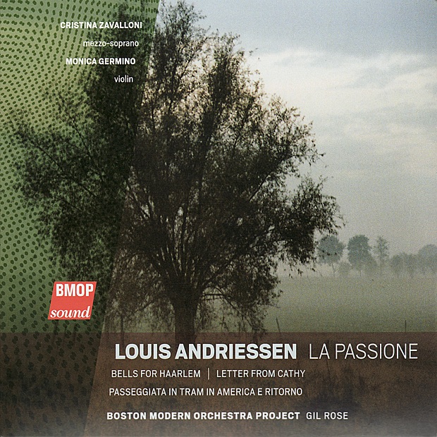 Обложка альбома «Louis Andriessen: La Passione» — Boston Modern Orchestra Project, Gil Rose, Cristina Zavalloni & Monica Germino