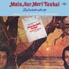 Main Aur Meri Tanhai (Original Soundtrack)