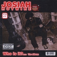 Who is it..The L.P. - Josiah Hotwire