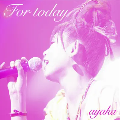 For today - Ayaka
