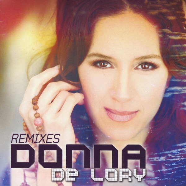 Обложка альбома «Remixes: Donna De Lory» — Donna De Lory
