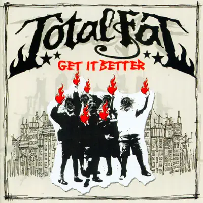 Get It Better - EP - Totalfat Get It Better - EP - Totalfat