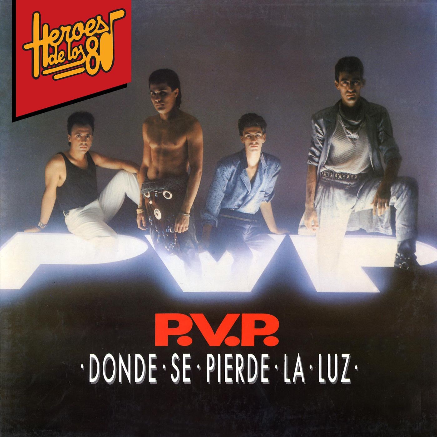 Héroes de los 80: Donde Se Pierde la Luz - EP