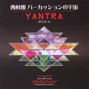 Yantra Akira Nishimura: The Universe of Percussion