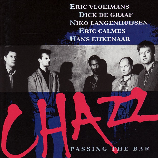Обложка альбома «Passing the Bar» — Chazz, Eridc Vloeimans, Dick De Graaf, Niko Langenhuijsen, Eric Calmes & Hans Eijkenaar