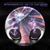 Speakers Fly Me to the Moon Volume 1