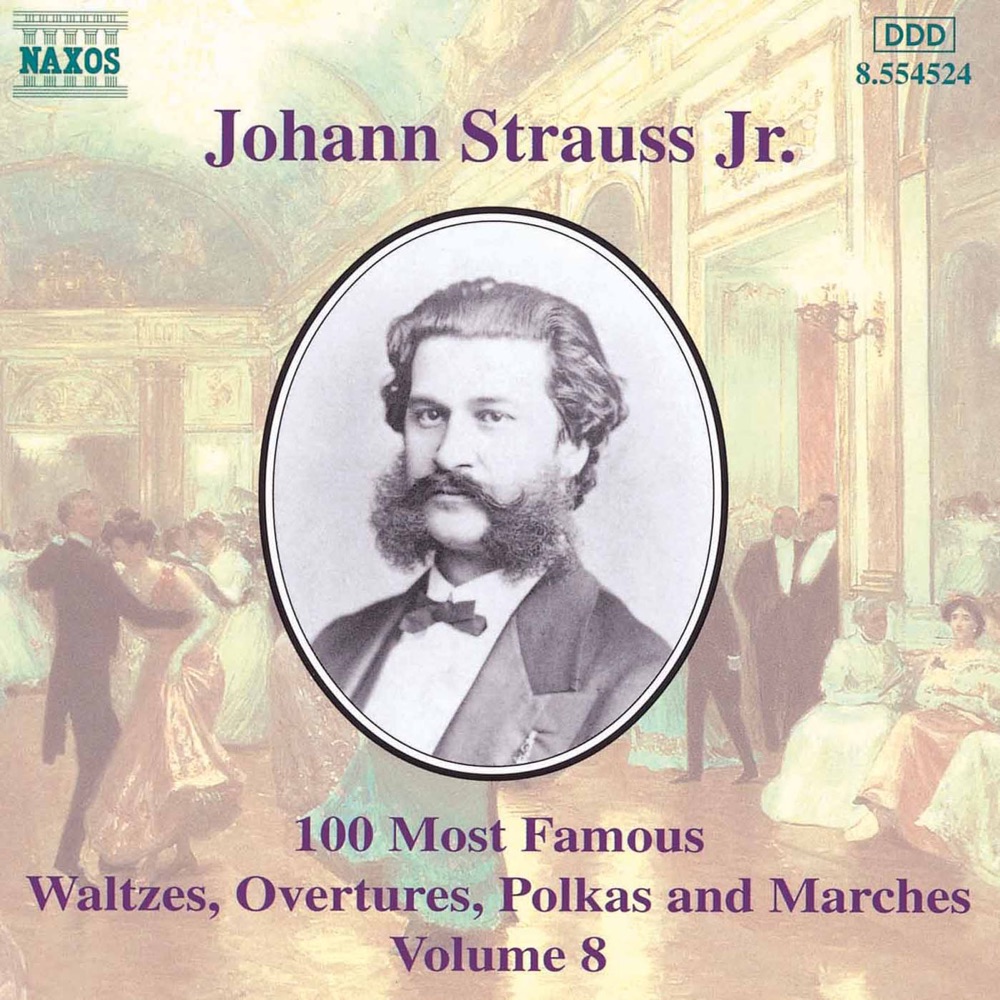 Обложка альбома «Strauss II: 100 Most Famous Works, Vol. 8» — Johannes Wildner, Slovak Philharmonic Orchestra, Alfred Eschwé, Slovak Radio Symphony Orchestra, Slovak State Philharmonic Orchestra, Kosice, Katowice Polish State Philharmonic Orchestra & Michael Dittrich