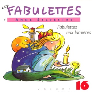 Les fabulettes, vol. 16 : Fabulettes aux lumières