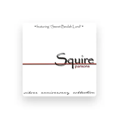 Listen to Squire Parsons, watch music videos, read bio, see tour dates & more!