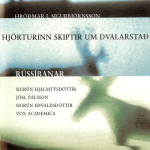 Hróðmar I. Sigurbjörnsson: Hjörturinn Skiptir Um Dvalarstað