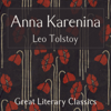 Anna Karenina (Unabridged) - Leo Tolstoy