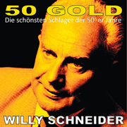Willy Schneider: 50's Gold - Willy Schneider