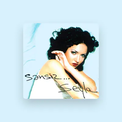 Listen to Sheyla Şeyla, watch music videos, read bio, see tour dates & more!
