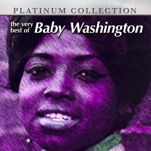 Platinum Collection: the Very Best of Baby Washington