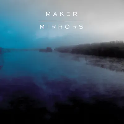 Mirrors - Maker
