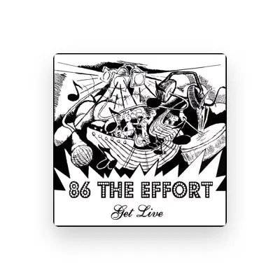 Listen to 86 the Effort, watch music videos, read bio, see tour dates & more!