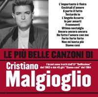 Le più belle canzoni di Cristiano Malgioglio - Cristiano Malgioglio