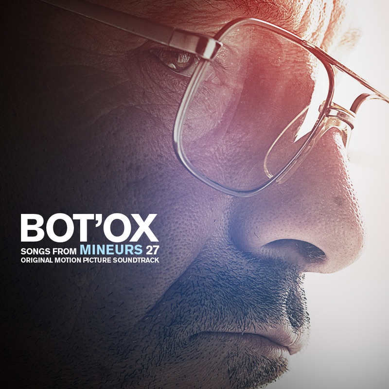 Обложка альбома «Songs from "Mineurs 27" (Original Motion Picture Soundtrack) - EP» — Bot'Ox