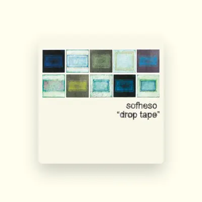 Listen to sofheso, watch music videos, read bio, see tour dates & more!