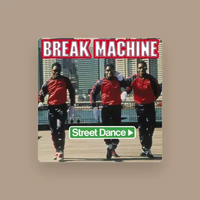Listen to Break Machine, watch music videos, read bio, see tour dates & more!