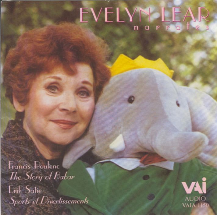 Обложка альбома «Evelyn Lear Narrates Poulenc and Satie (Babar the Elephant and Sports et Divertissements)» — Barbara Weintraub, Carter Brey, Evelyn Lear & James Tocco