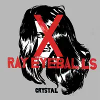 Crystal — Xray Eyeballs
