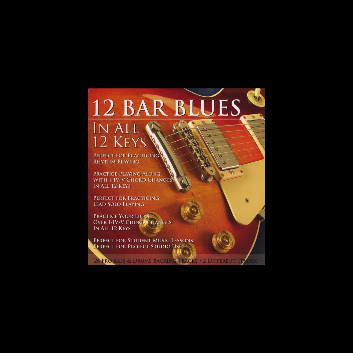 ‎12 Bar Blues In All 12 Keys Bass & Drums Backing Tracks Album by