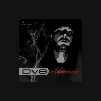 Listen to DV8, watch music videos, read bio, see tour dates & more!