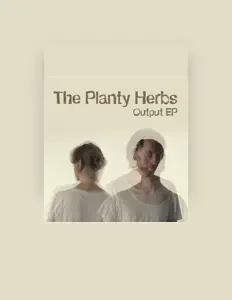 Listen to The Planty Herbs, watch music videos, read bio, see tour dates & more!