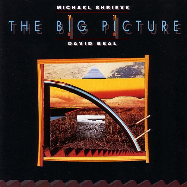 Обложка альбома «The Big Picture» — David Beal & Michael Shrieve