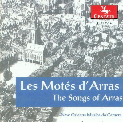Vocal Music (Medieval) - Bodel, J. - Bretel, J. - Adam De La Halle - Moniot D'Arras (The Songs of Arras) (New Orleans Musica Da Camera)