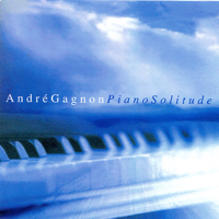 André Gagnon - Piano solitude artwork