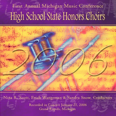 Michigan Music Conference 2006 High School State Honors Choirs