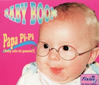 Papa Pipi (Baby sein ist gemein) - EP - Baby Boom