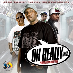 Oh Really Remix (feat. Talib Kweli & Geo of Blue Scholars) - Single