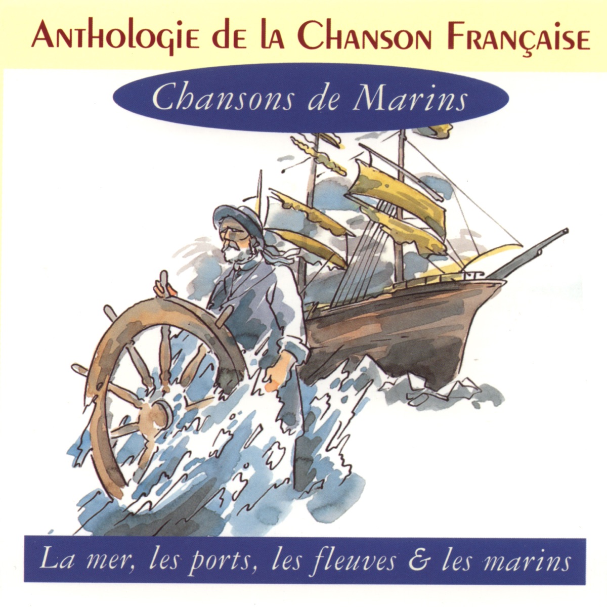 Anthologie de la chanson française : Chansons de marins – Album