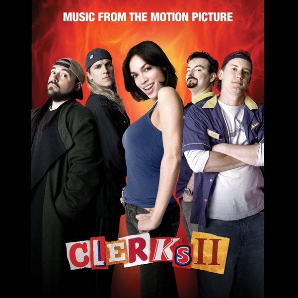 Clerks II (Music From The Motion Picture)
