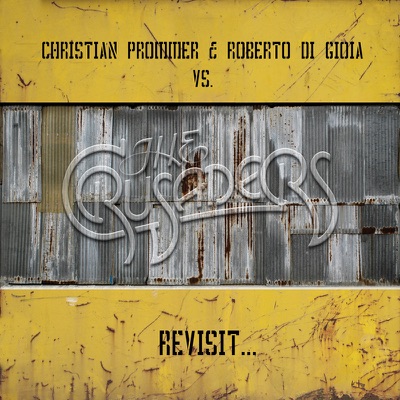 Revisit... (Christian Prommer & Roberto di Gioia vs. The Crusaders)