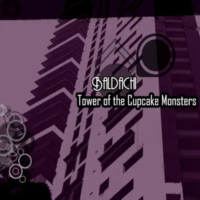 Baldachi adlı sanatçının Tower Of The Cupcake Monsters albümünü dinle