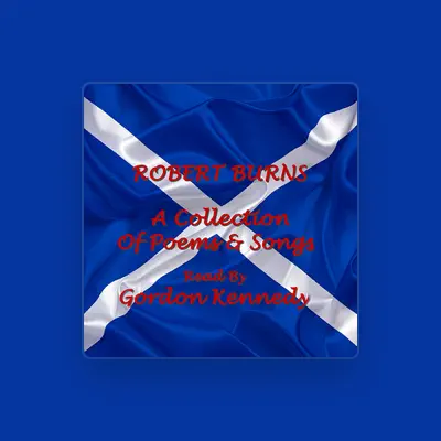Listen to Robert Burns, watch music videos, read bio, see tour dates & more!