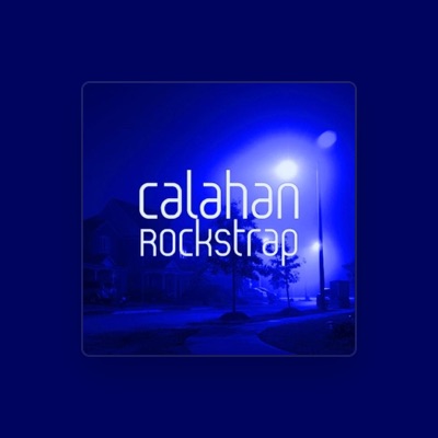 Listen to Calahan, watch music videos, read bio, see tour dates & more!