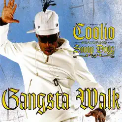 Gangsta Walk (feat. Snoop Dogg) - EP - Coolio