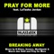 Breaking Away (Muzikjunki & Marco den Held Remix) - Pray For More lyrics