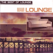 The Best of Lounge - Miami Lounge artwork