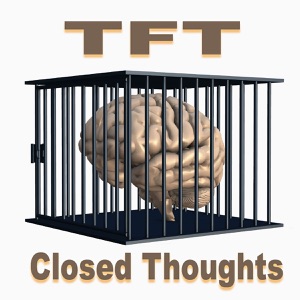Closed Thoughts