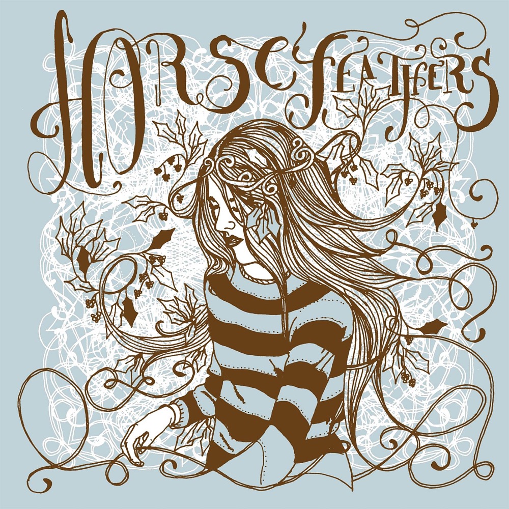 Horse Feathers – Drain You