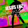 Jesus Luz - Dancefloor Is My Judge (Plastik Funk Remix)