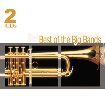 Best of the Big Bands (Digital Version)