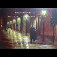 Rare Gems Odyssey's Charles & Sandy Givings - You're Just Too Good to Be true