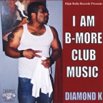 I Am B-More Club Music